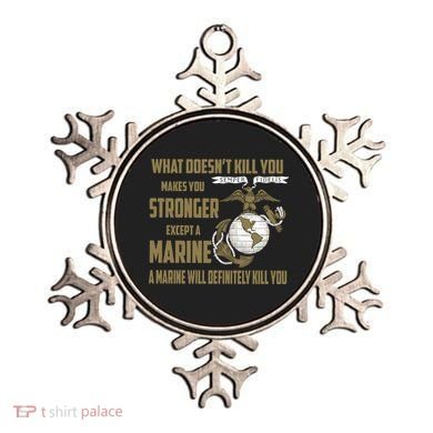 Marine What Doesn't Kill You Makes Your Stronger US Ornament