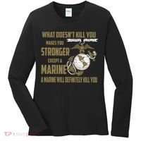 Marine What Doesn't Kill You Makes Your Stronger US Women's Long Sleeve Shirt thumb 0