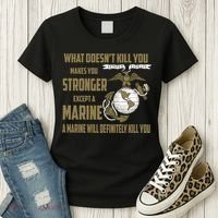 Marine What Doesn't Kill You Makes Your Stronger US Women's T-Shirt thumb 3