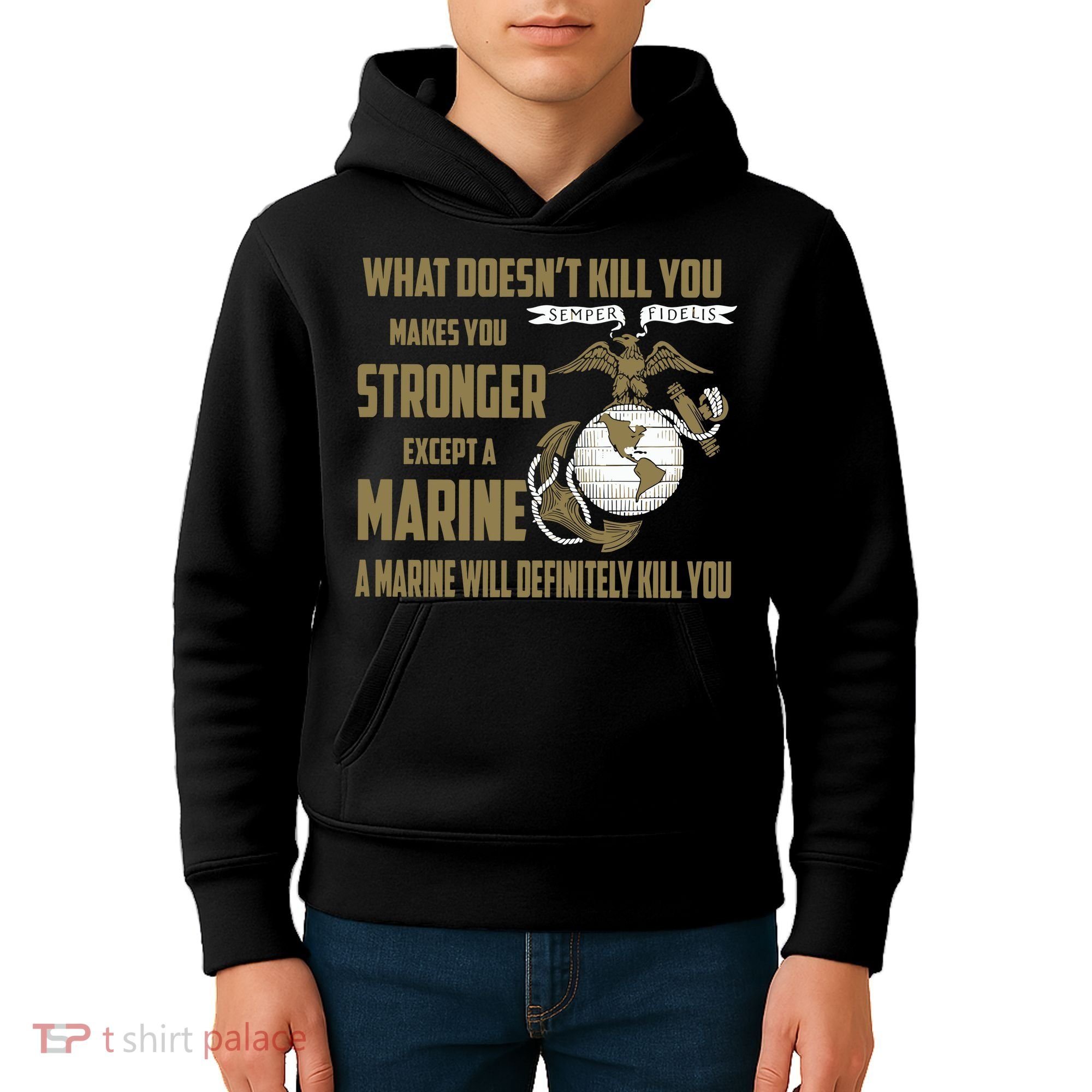 Marine What Doesn't Kill You Makes Your Stronger US Kids Hoodie