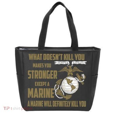 Marine What Doesn't Kill You Makes Your Stronger US Tote Bag