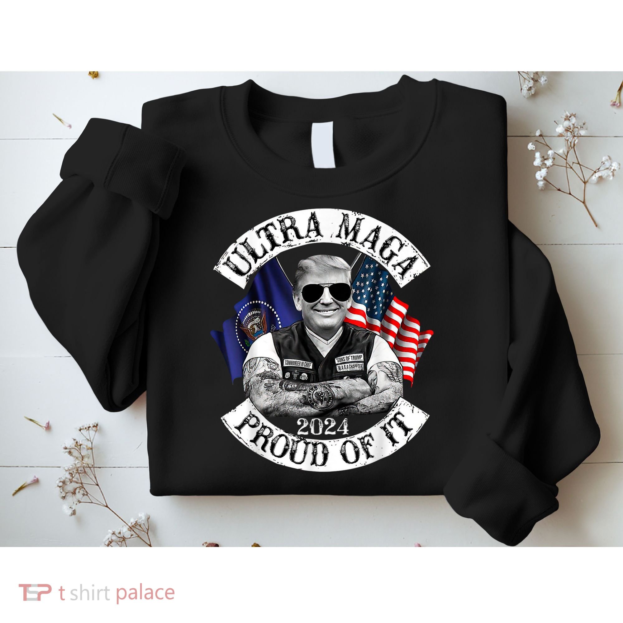 Ultra Maga And Proud Of It Trump Supporter Sweatshirt