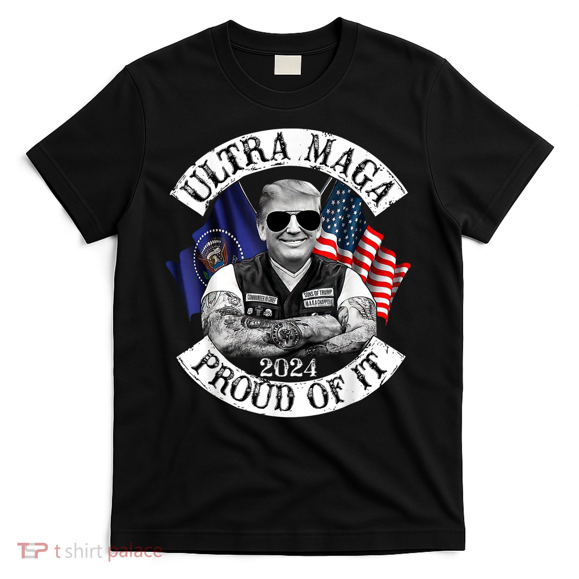 Ultra Maga And Proud Of It Trump Supporter T-Shirt