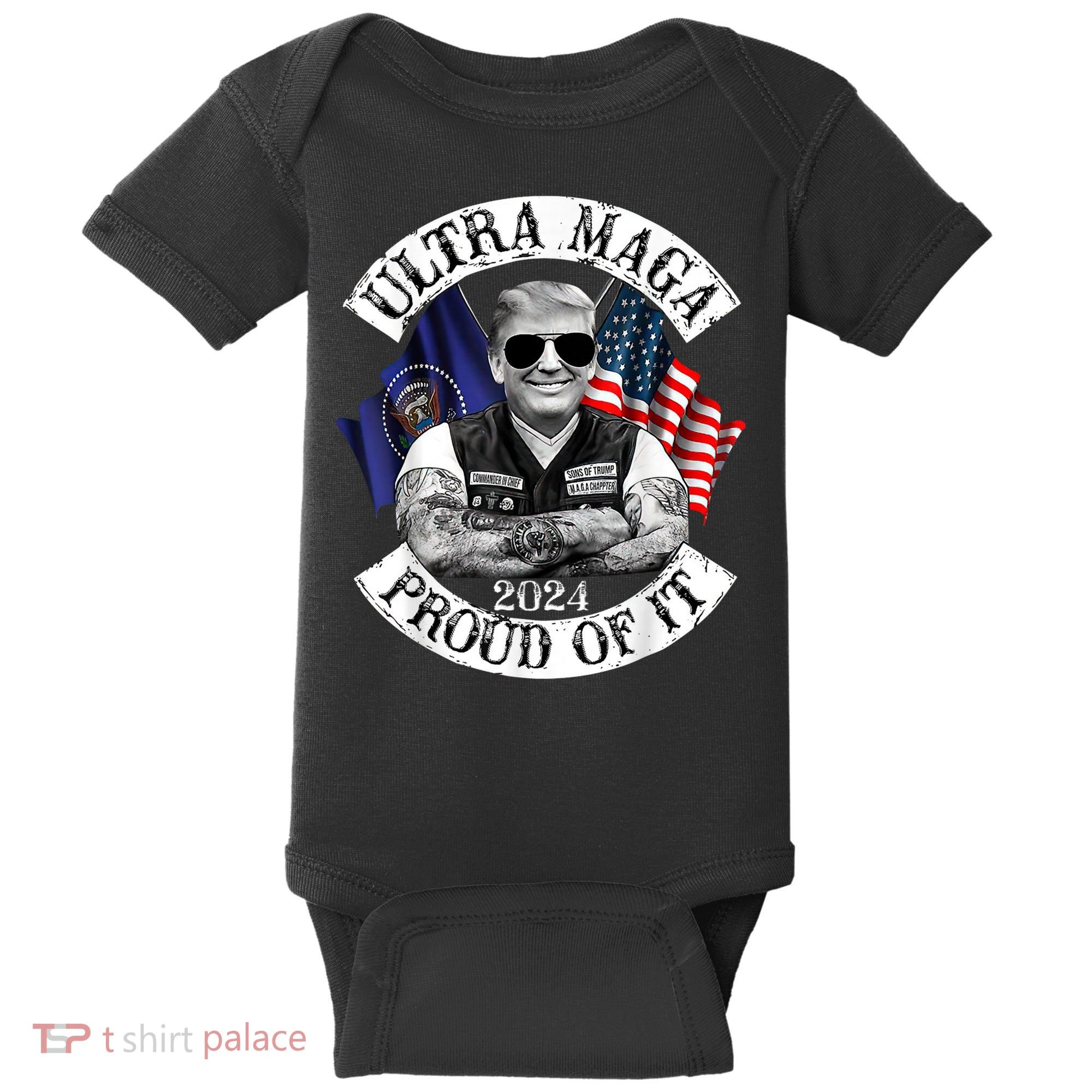Ultra Maga And Proud Of It Trump Supporter Baby Bodysuit