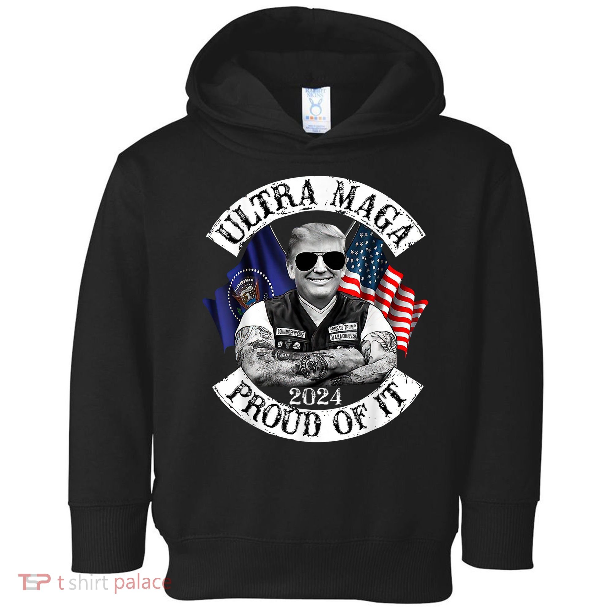 Ultra Maga And Proud Of It Trump Supporter Toddler Hoodie
