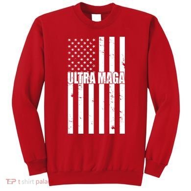 Ultra Maga American Flag Sweatshirt