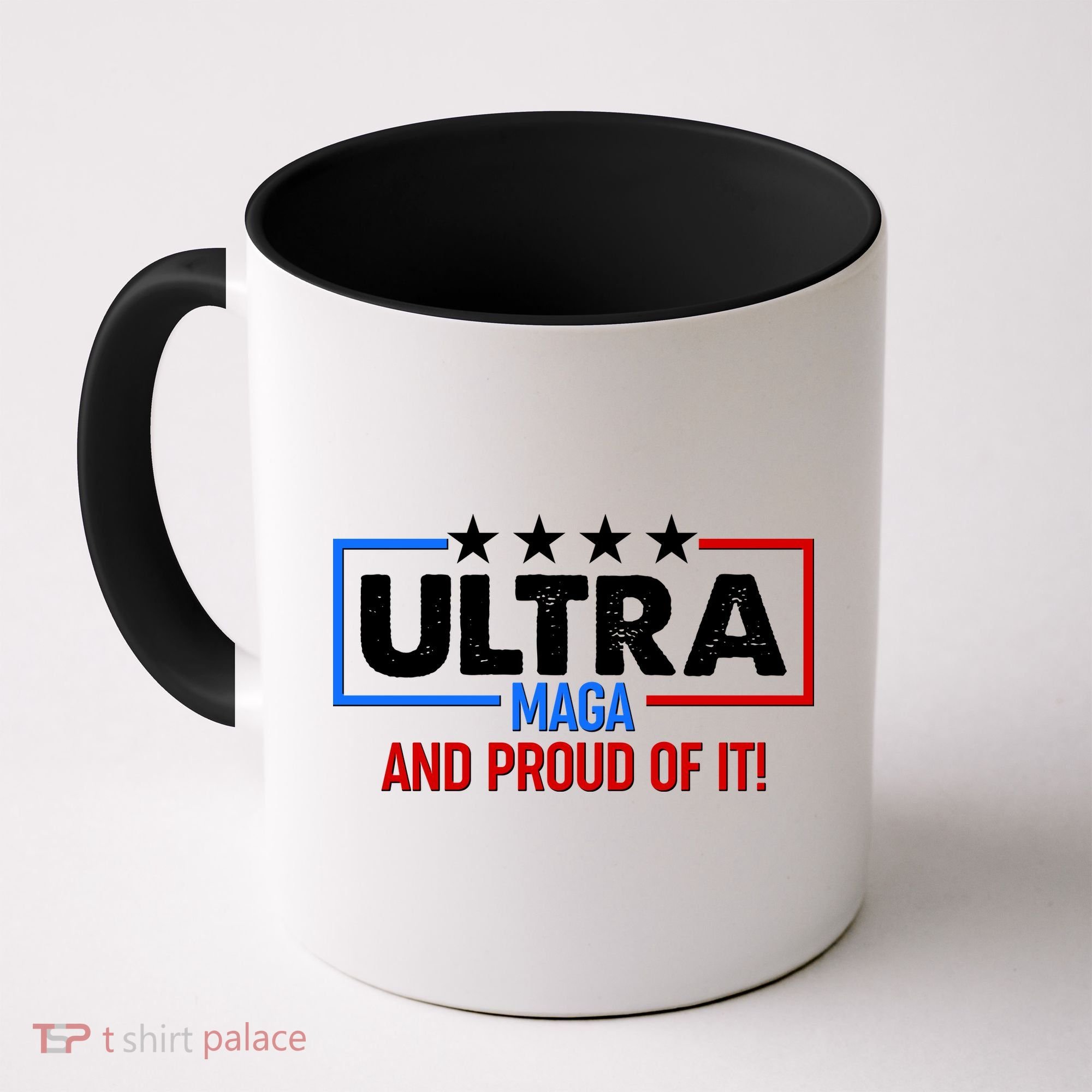 Ultra Maga And Proud Of It Coffee Mug