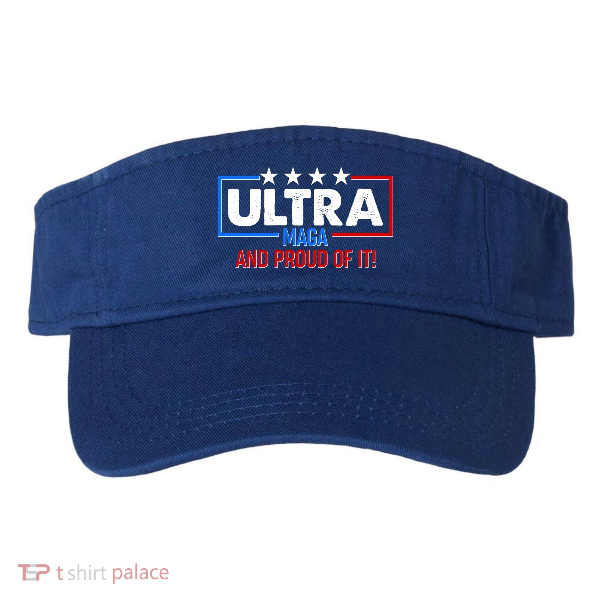 Ultra Maga And Proud Of It Visor