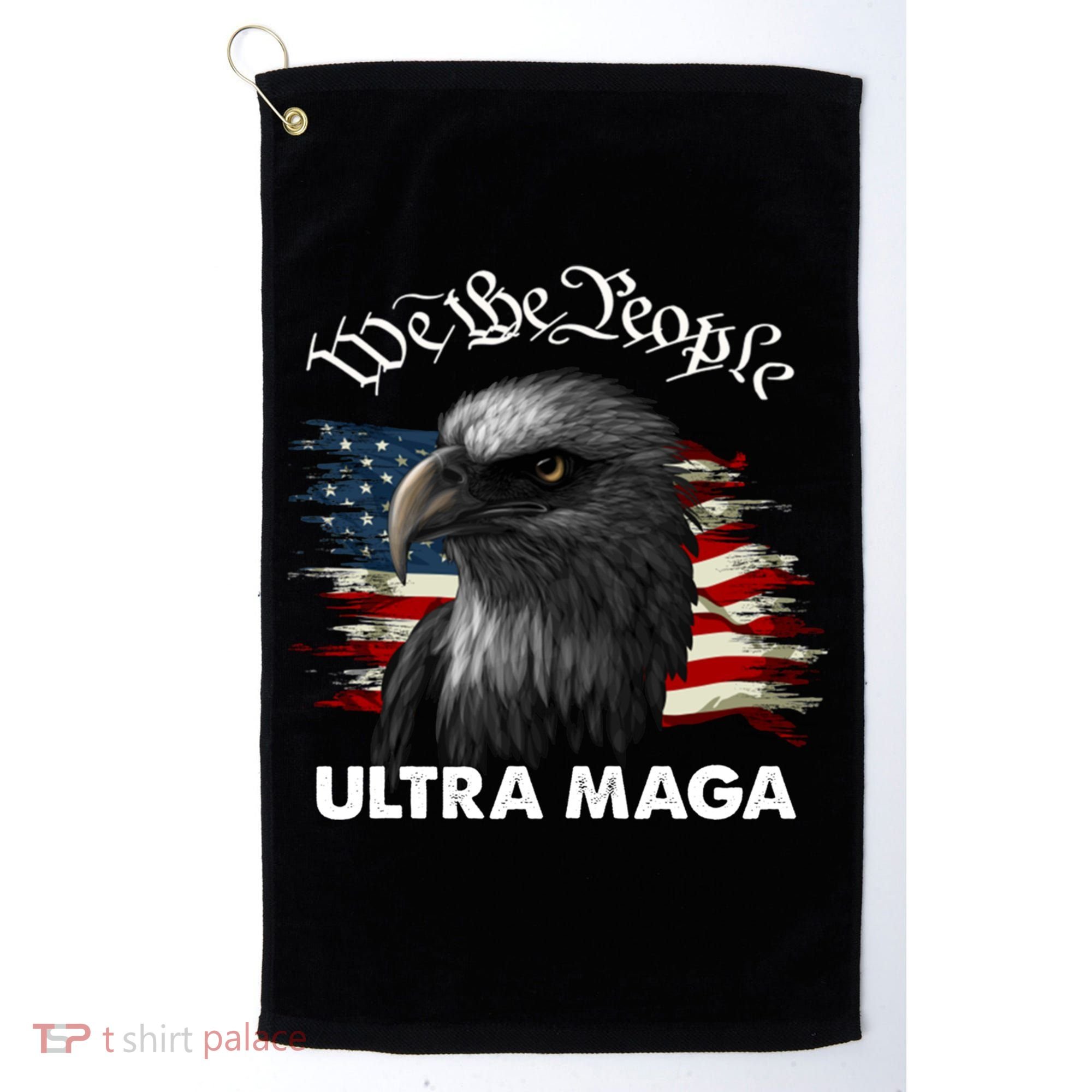 Ultra MAGA American Flag We The People Eagle Golf Towel