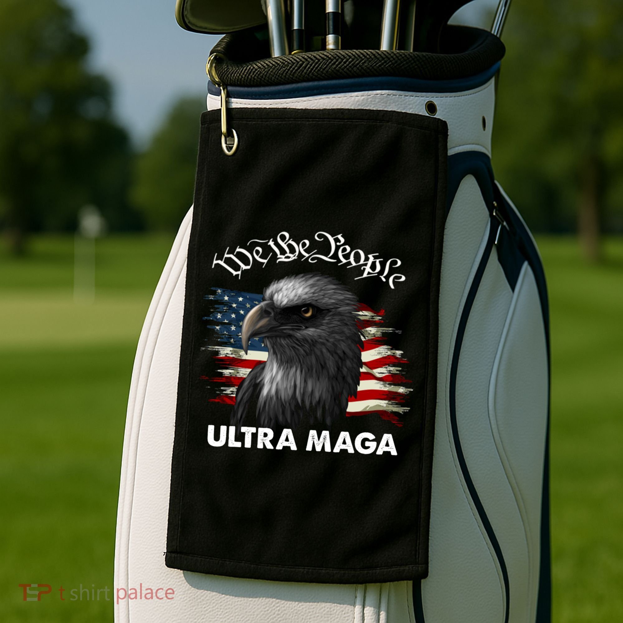 Ultra MAGA American Flag We The People Eagle Golf Towel