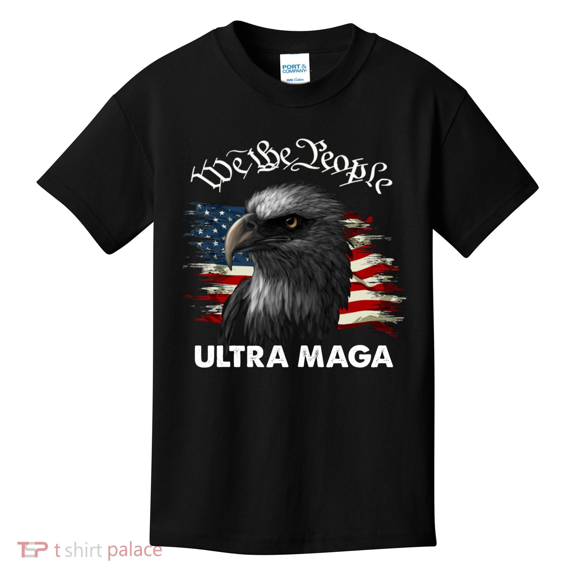 Ultra MAGA American Flag We The People Eagle Kids T-Shirt