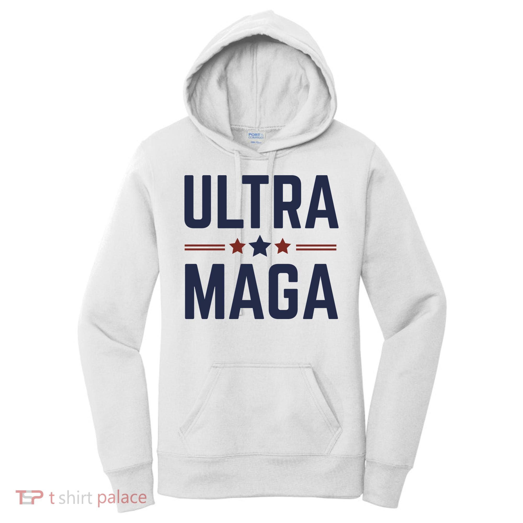 Ultra Maga And Proud Women's Hoodie