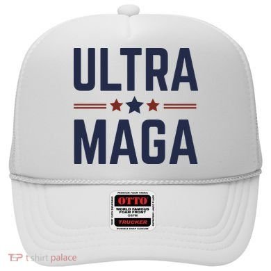 Ultra Maga And Proud Hat