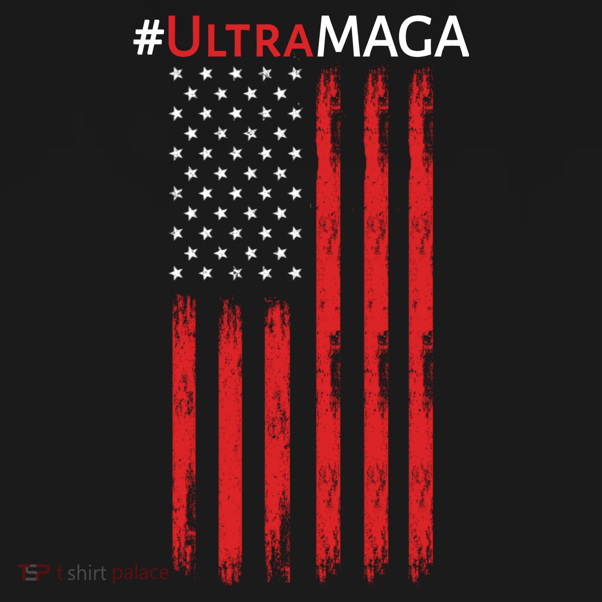 Ultra MAGA American Flag Ultra Maga Usa Flag T-Shirt