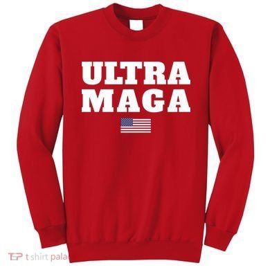 Ultra MAGA American Flag Sweatshirt