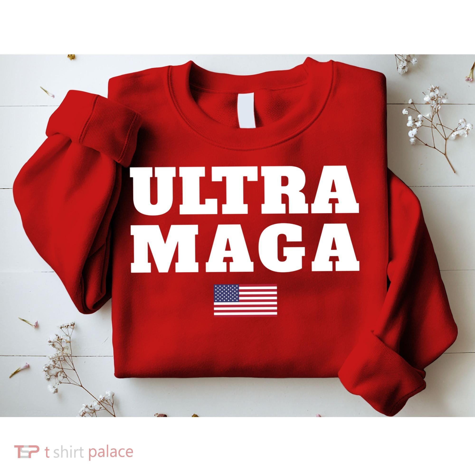 Ultra MAGA American Flag Sweatshirt