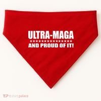 Ultra Maga And Proud Of It USA-Made Doggie Bandana thumb 0