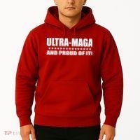 Ultra Maga And Proud Of It Hoodie thumb 2