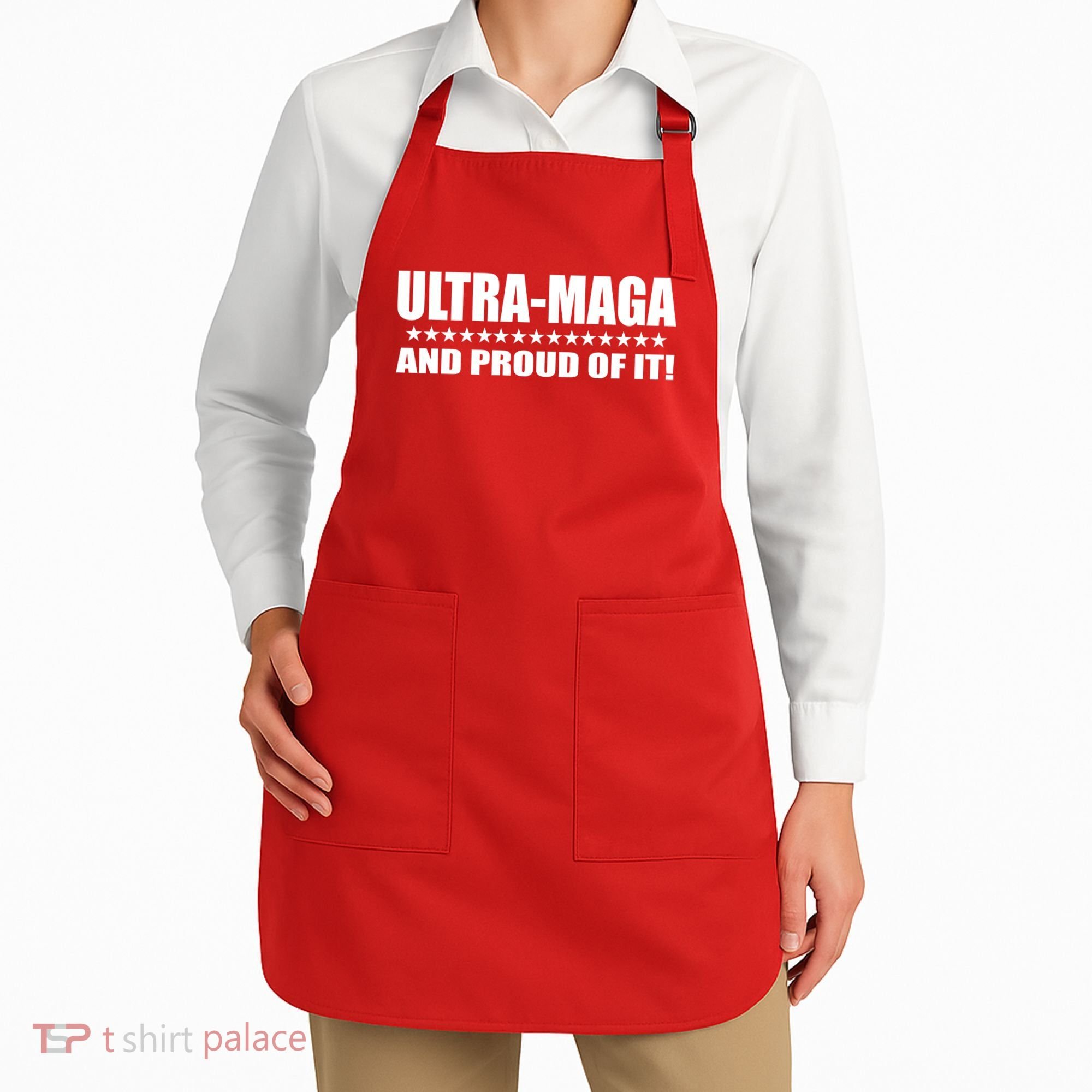 Ultra Maga And Proud Of It Apron