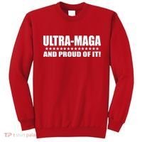 Ultra Maga And Proud Of It Sweatshirt thumb 0