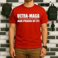 Ultra Maga And Proud Of It T-Shirt thumb 6