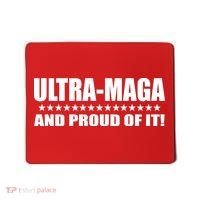 Ultra Maga And Proud Of It Mousepad thumb 0