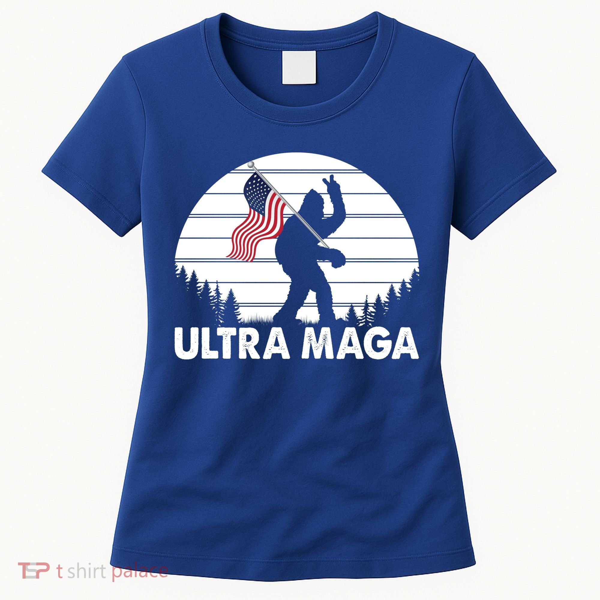 Ultra Maga Big Foot Sasquatch Women's T-Shirt