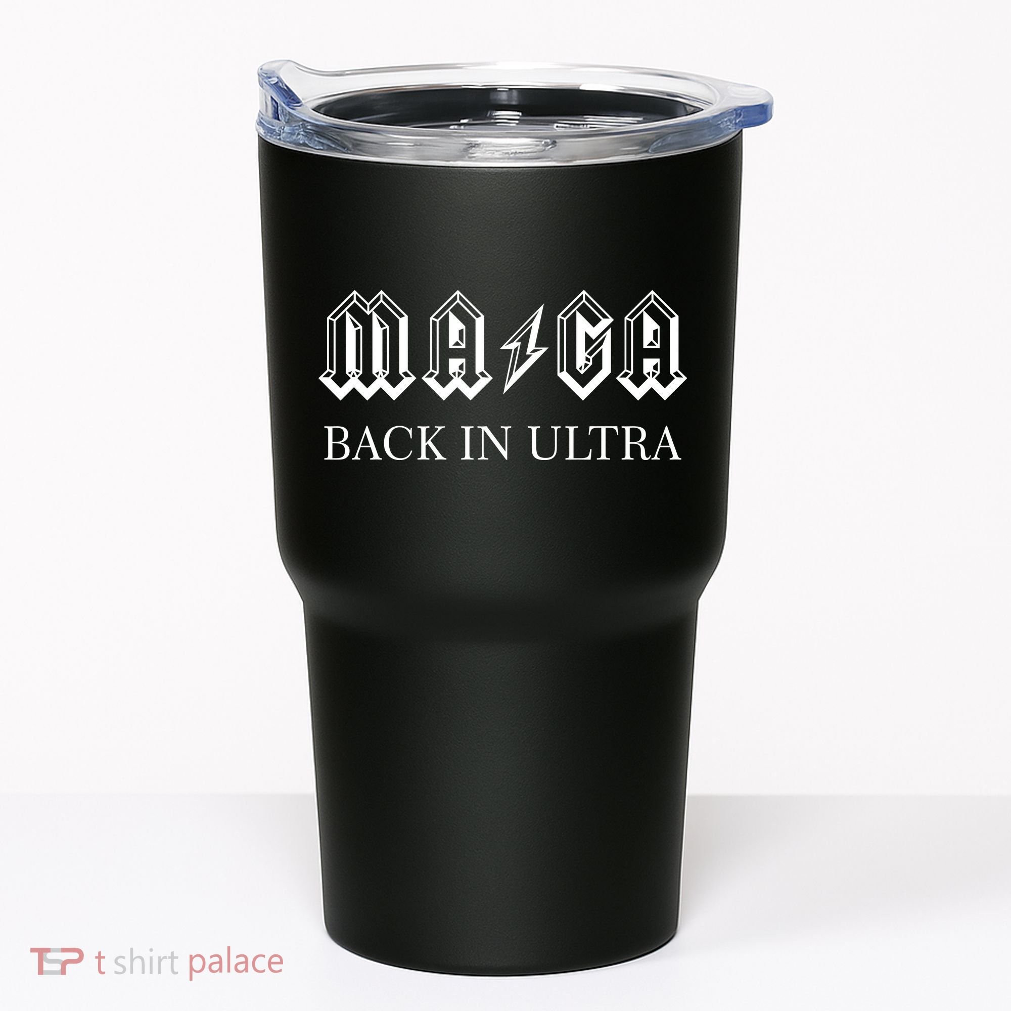 Ultra MAGA Back In Ultra Tumbler