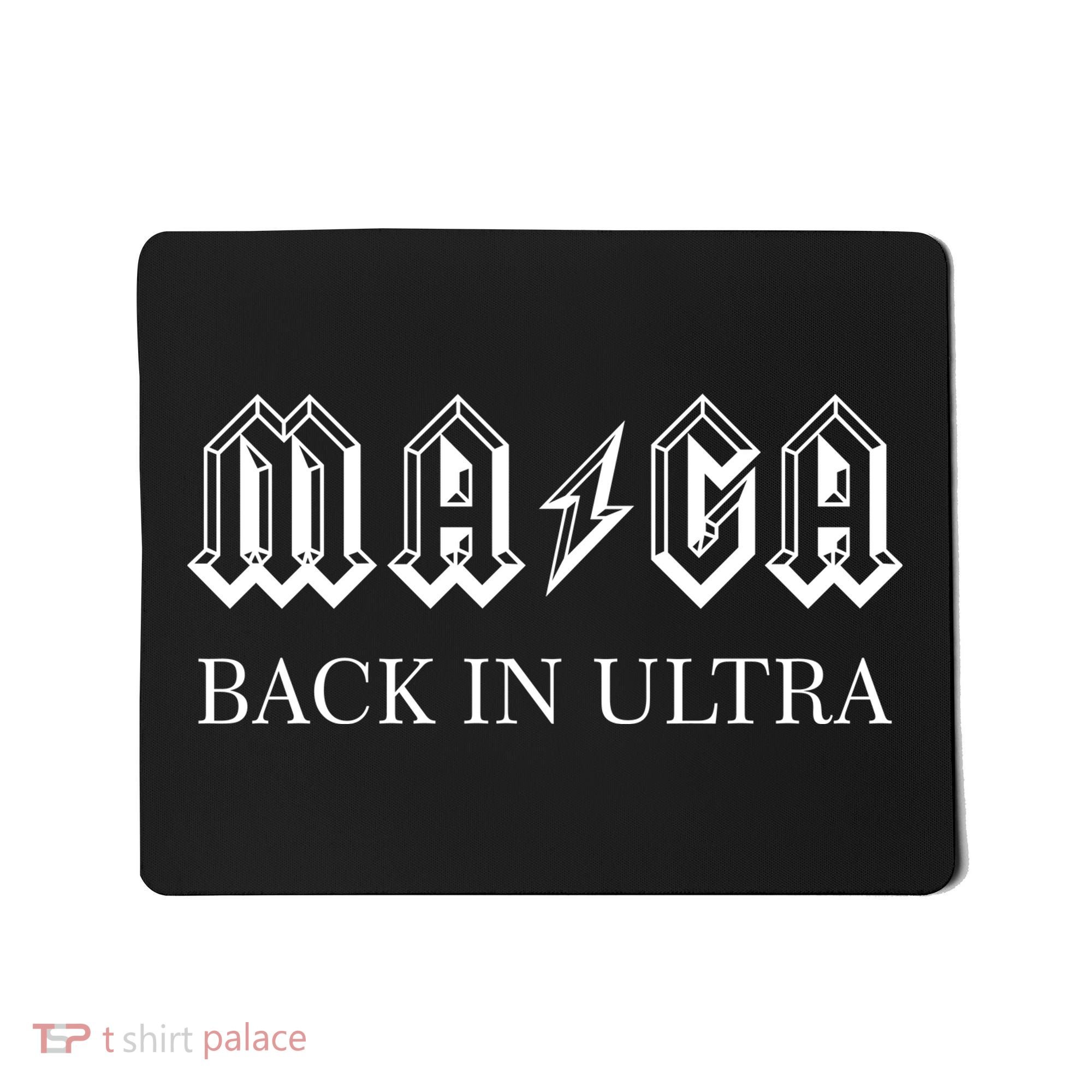 Ultra MAGA Back In Ultra Mousepad