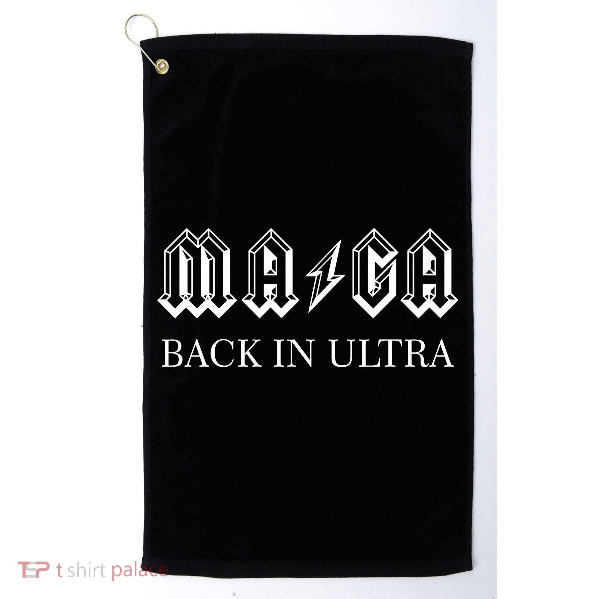 Ultra MAGA Back In Ultra Golf Towel