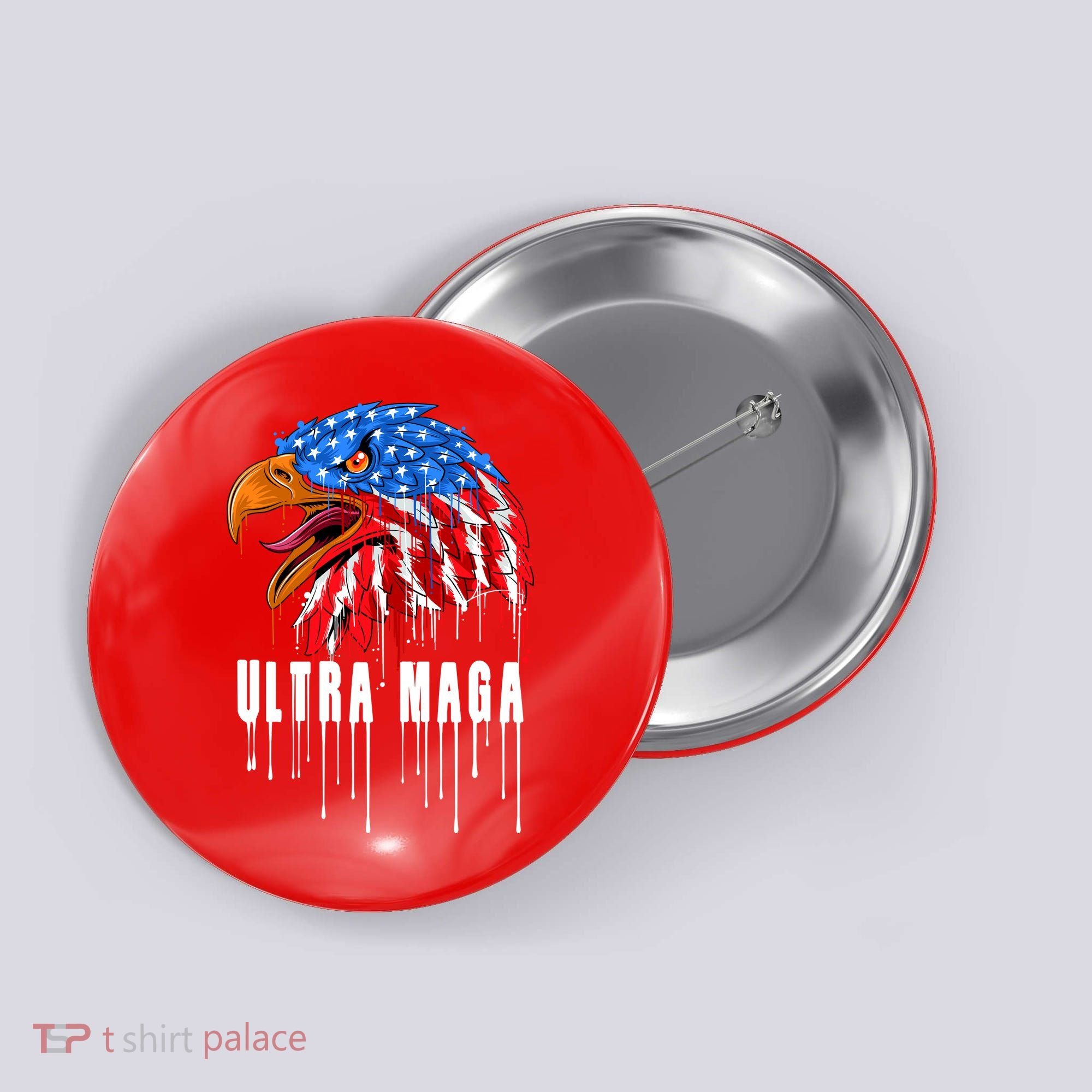 Ultra MAGA Bald Eagle Bloody Splatter Trump 2024 Anti Biden Button
