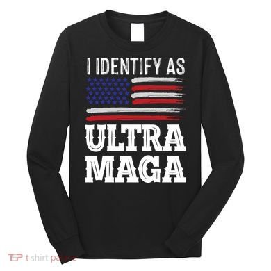 Ultra MAGA Conservative Republican  Long Sleeve Shirt