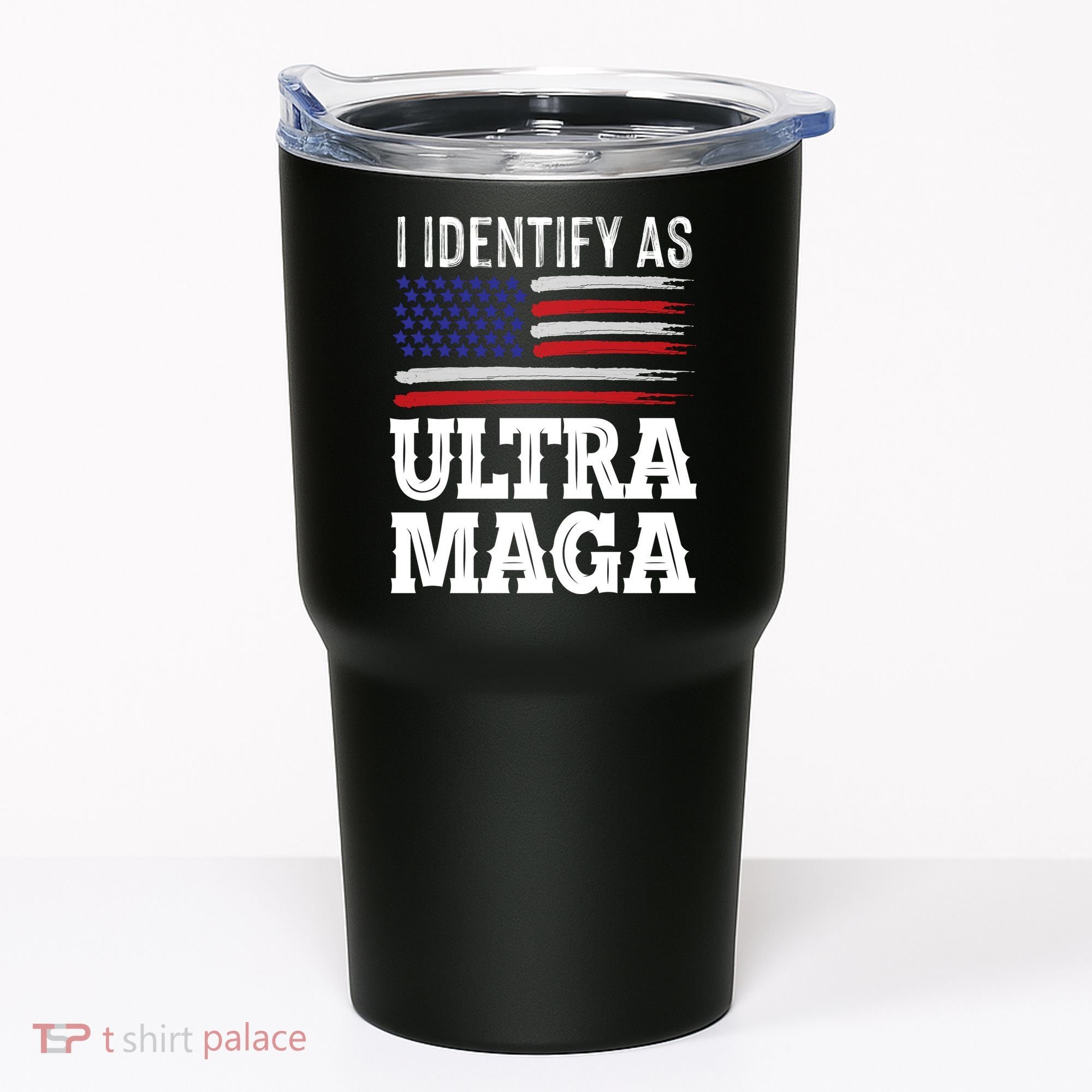 Ultra MAGA Conservative Republican  Tumbler