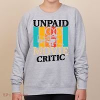 Unpaid Movie Critic Women's Sweatshirt thumb 0