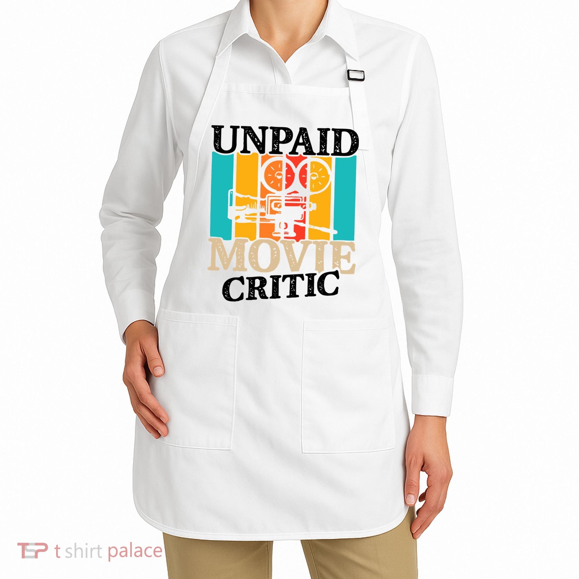 Unpaid Movie Critic Apron