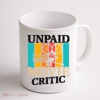 Unpaid Movie Critic Coffee Mug thumb 1