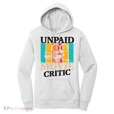 Unpaid Movie Critic Women's Hoodie