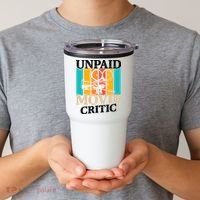Unpaid Movie Critic Tumbler thumb 2
