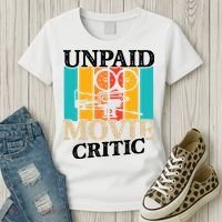 Unpaid Movie Critic Women's T-Shirt thumb 3