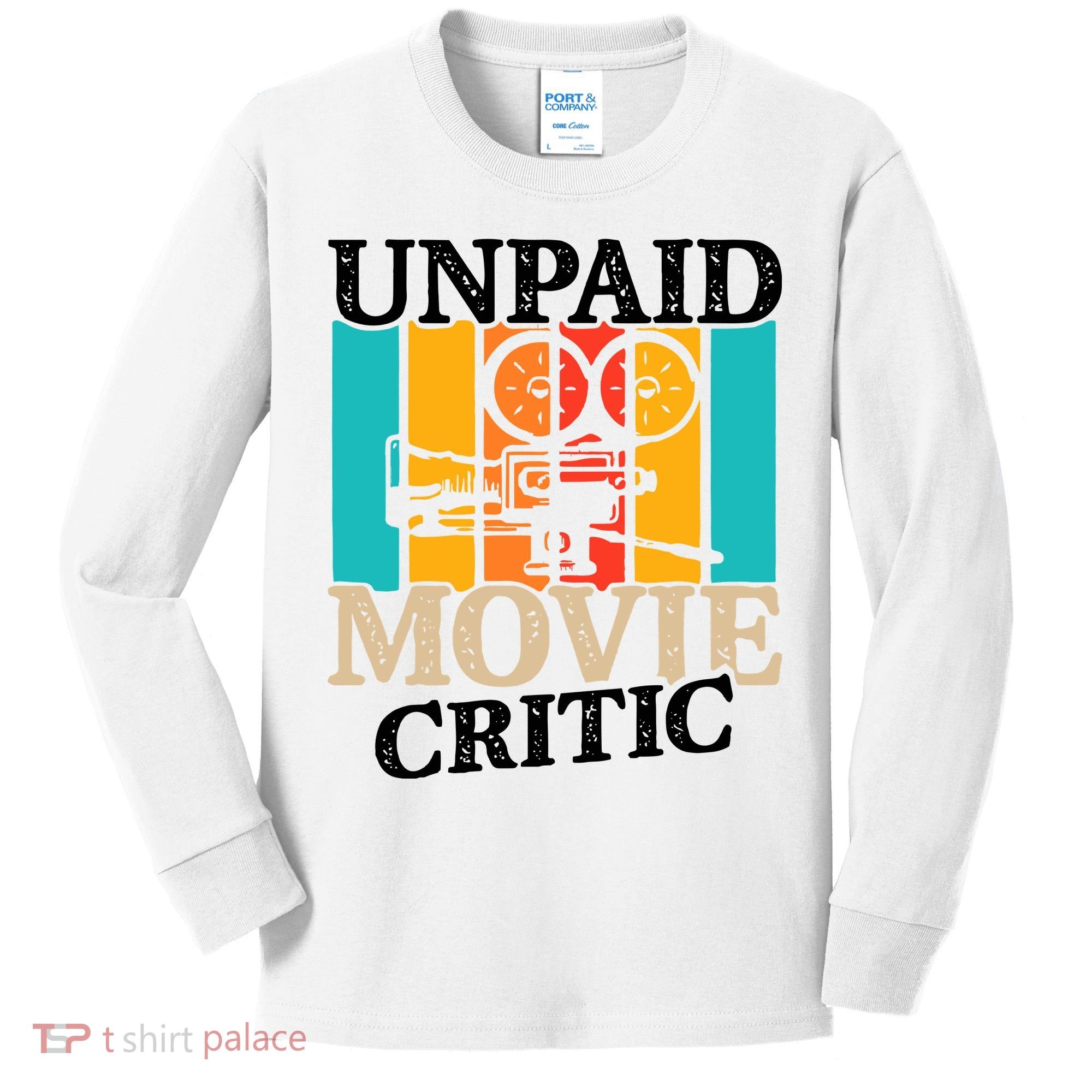 Unpaid Movie Critic Kids Long Sleeve Shirt