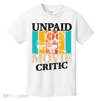 Unpaid Movie Critic Kids T-Shirt thumb 0