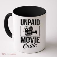 Unpaid Movie Critic Coffee Mug thumb 0