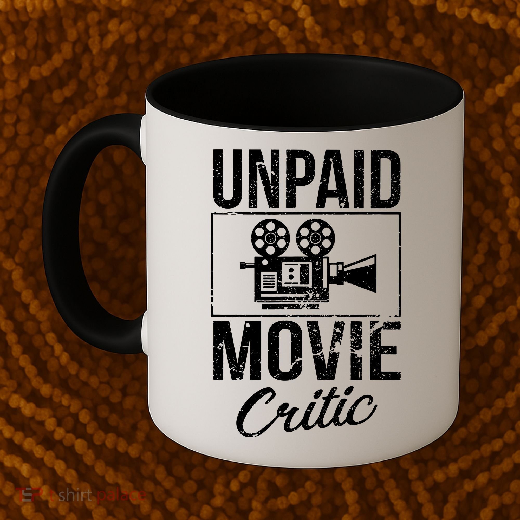 Unpaid Movie Critic Coffee Mug