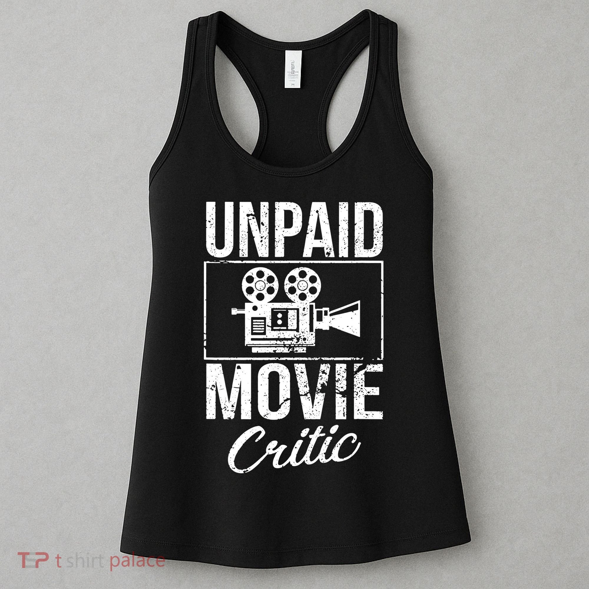 Unpaid Movie Critic Women's Tank Top