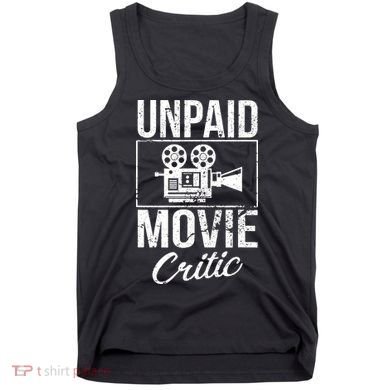 Unpaid Movie Critic Tank Top