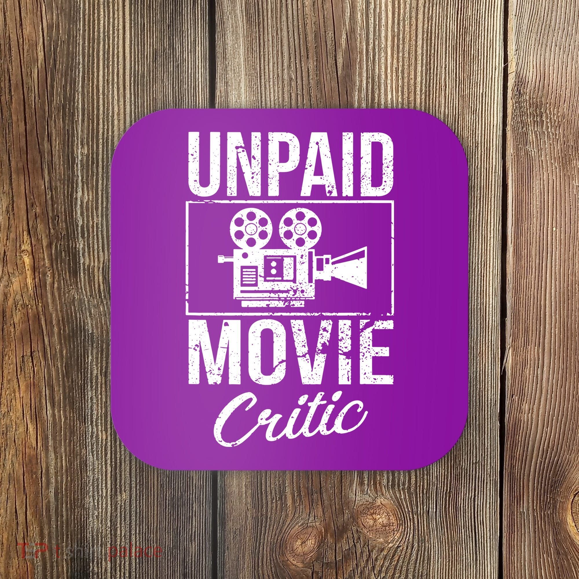 Unpaid Movie Critic Coaster
