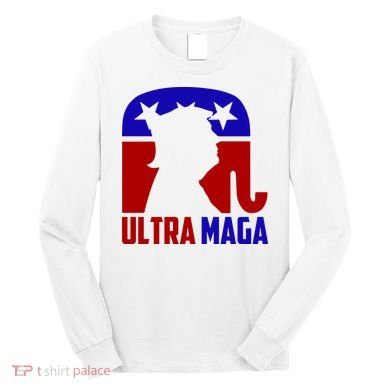Ultra MAGA Conservative Donald Trump Long Sleeve Shirt