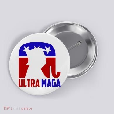 Ultra MAGA Conservative Donald Trump Button
