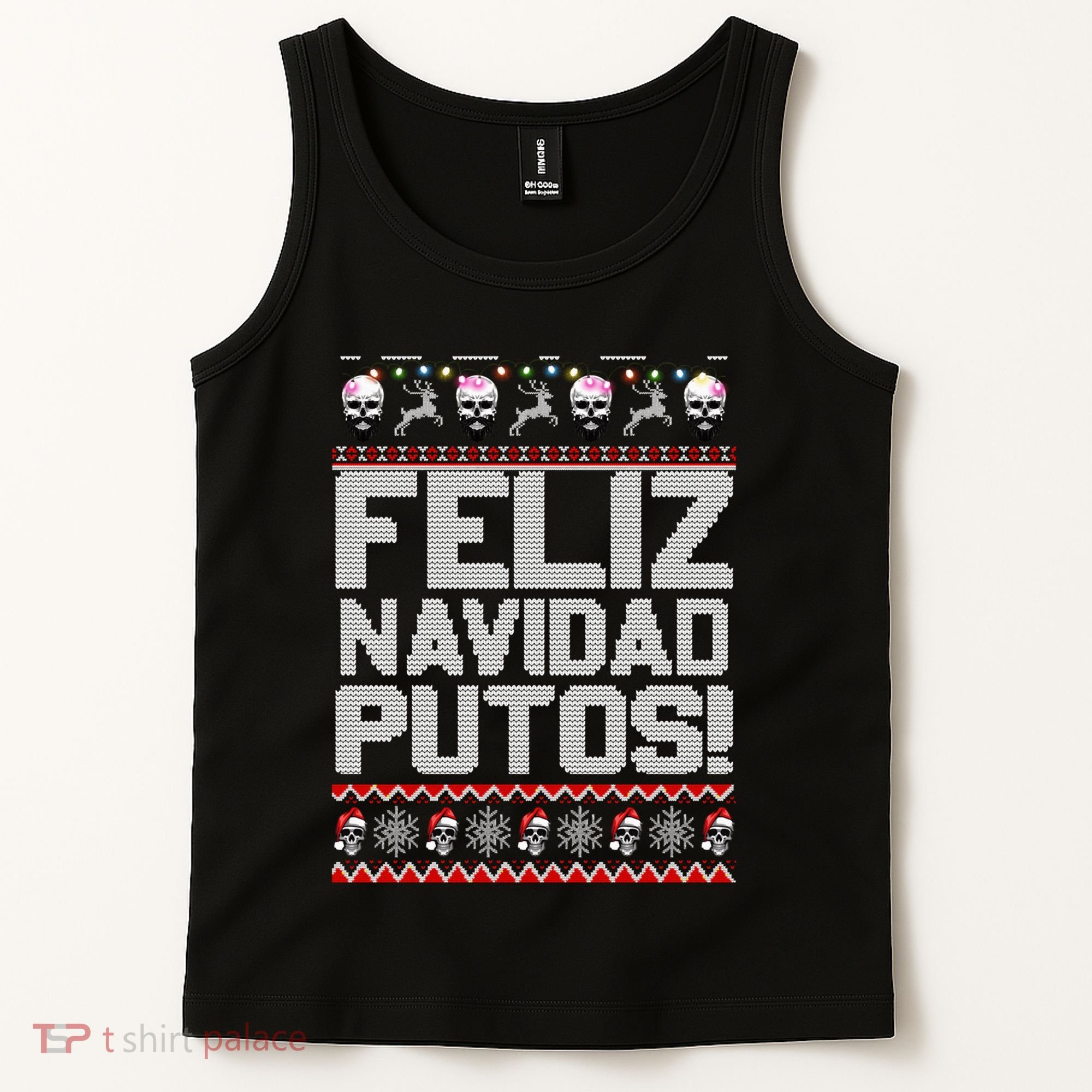 Ugly Mexican Christmas Sweater Feliz Navidad Putos Funny Tank Top