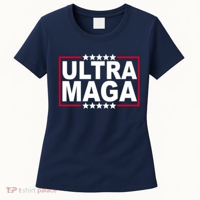 Ultra Maga Donald Trump Women's T-Shirt